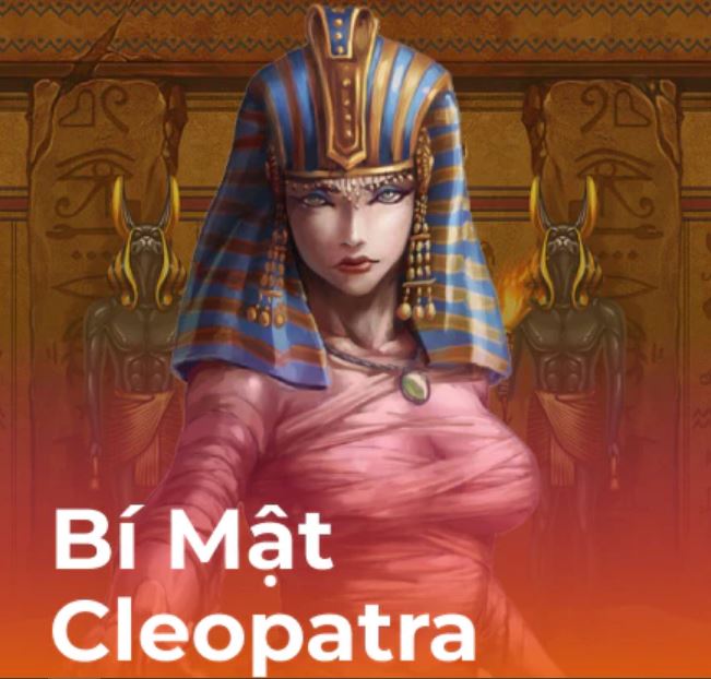 Khám Phá Nổ Hũ Bí Mật Cleopatra – Bí Quyết Chiến Thắng