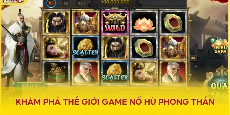 Khám Phá Nổ Hũ Phong Thần – Hành Trình May Mắn Bùng Nổ